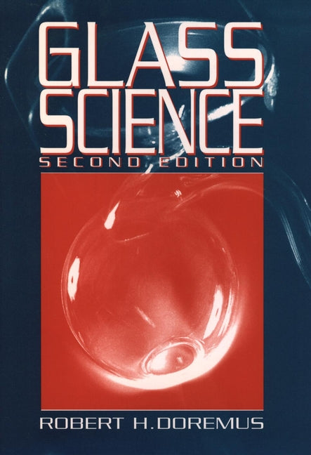 Glass Science (Hardback) 9780471891741
