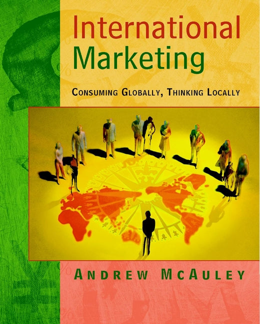 International Marketing; Consuming Globally, Thinking Locally (Paperback / softback) 9780471897446