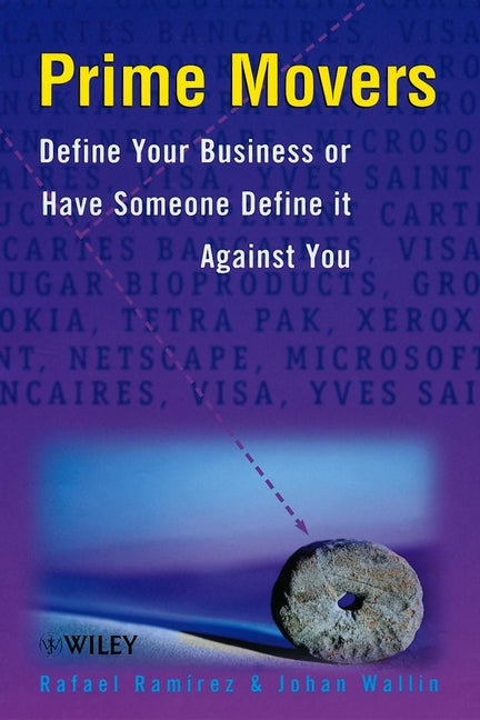 Prime Movers; Define Your Business or Have Someone Define it Against You (Hardback) 9780471899440