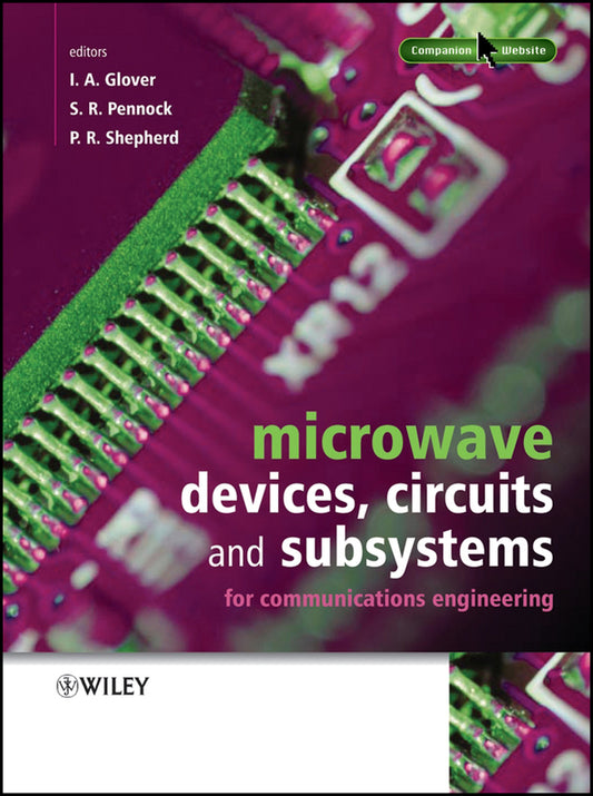 Microwave Devices, Circuits and Subsystems for Communications Engineering (Hardback) 9780471899648