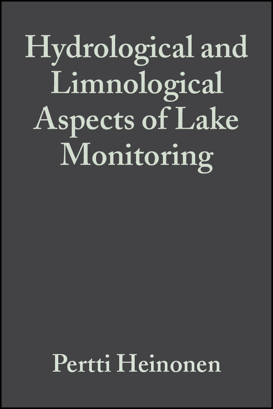 Hydrological and Limnological Aspects of Lake Monitoring (Hardback) 9780471899884