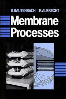 Membrane Processes (Hardback) 9780471911104