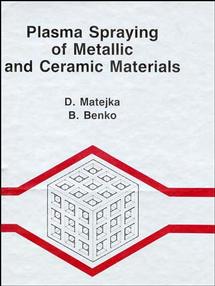 Plasma Spraying of Metallic and Ceramic Materials (Hardback) 9780471918769