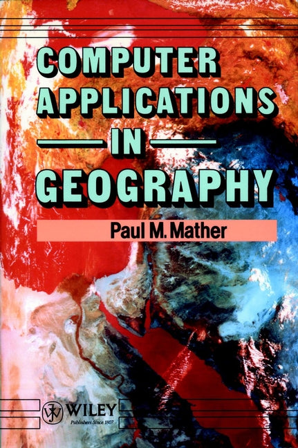 Computer Applications in Geography (Paperback / softback) 9780471926153