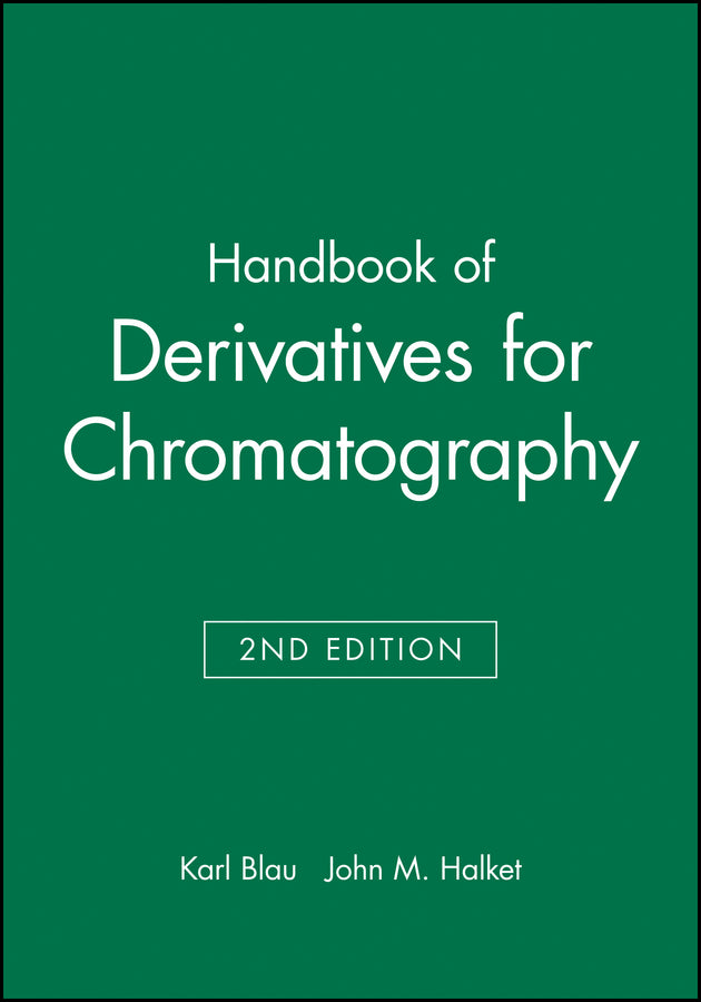 Handbook of Derivatives for Chromatography (Hardback) 9780471926993