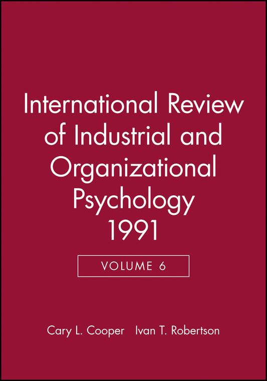 International Review of Industrial and Organizational Psychology 1991, Volume 6 (Hardback) 9780471928195