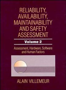 Reliability, Availability, Maintainability and Safety Assessment, Assessment, Hardware, Software and Human Factors (Hardback) 9780471930495
