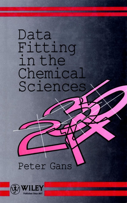 Data Fitting in the Chemical Sciences; By the Method of Least Squares (Hardback) 9780471934127