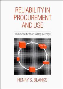 Reliability in Procurement and Use; From Specification to Replacement (Hardback) 9780471934882
