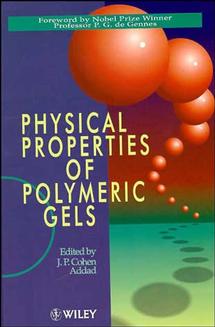 Physical Properties of Polymeric Gels (Hardback) 9780471939719