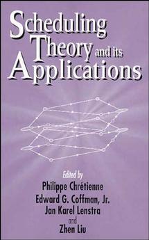 Scheduling Theory and Its Applications (Hardback) 9780471940593
