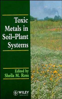 Toxic Metals in Soil-Plant Systems (Hardback) 9780471942795
