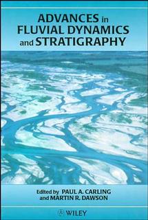 Advances in Fluvial Dynamics and Stratigraphy (Hardback) 9780471953302