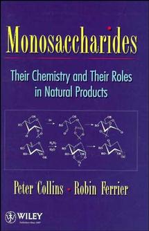 Monosaccharides; Their Chemistry and Their Roles in Natural Products (Paperback / softback) 9780471953432
