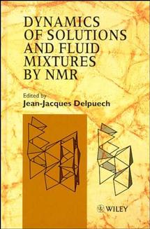 Dynamics of Solutions and Fluid Mixtures by NMR (Hardback) 9780471954118