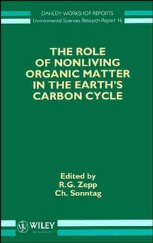 The Role of Nonliving Organic Matter in the Earth's Carbon Cycle (Hardback) 9780471954637