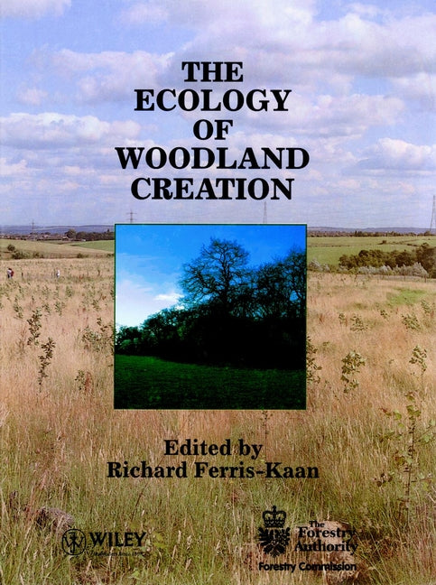The Ecology of Woodland Creation (Hardback) 9780471954842