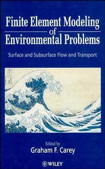 Finite Element Modeling of Environmental Problems; Surface and Subsurface Flow and Transport (Hardback) 9780471956624