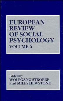 European Review of Social Psychology, Volume 6 (Hardback) 9780471957072
