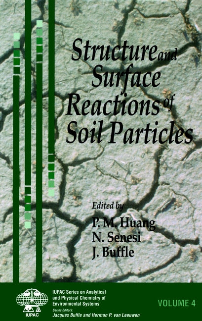 Structure and Surface Reactions of Soil Particles (Hardback) 9780471959366