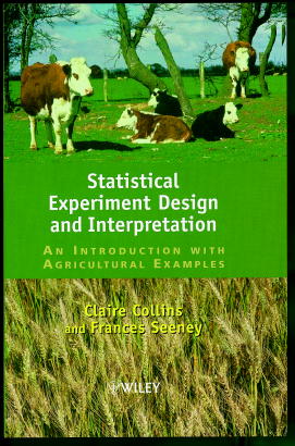 Statistical Experiment Design and Interpretation; An Introduction with Agricultural Examples (Hardback) 9780471960065