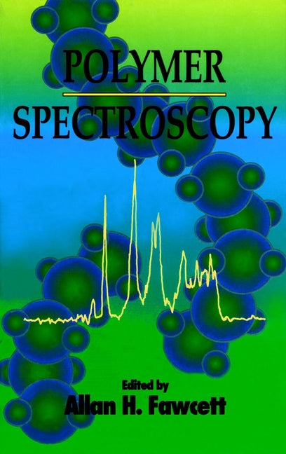 Polymer Spectroscopy (Hardback) 9780471960294