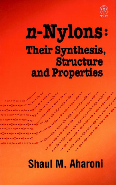 n-Nylons; Their Synthesis, Structure, and Properties (Hardback) 9780471960683