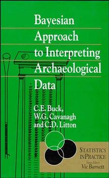 Bayesian Approach to Intrepreting Archaeological Data (Hardback) 9780471961970