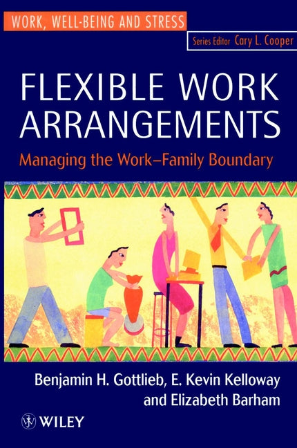 Flexible Work Arrangements; Managing the Work-Family Boundary (Paperback / softback) 9780471962281