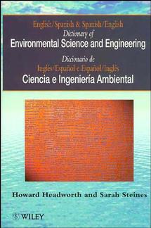 Dictionary of Environmental Science and Engineering; English-Spanish/Spanish-English (Paperback / softback) 9780471962731