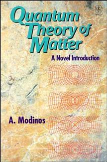 Quantum Theory of Matter; A Novel Introduction (Paperback / softback) 9780471963646