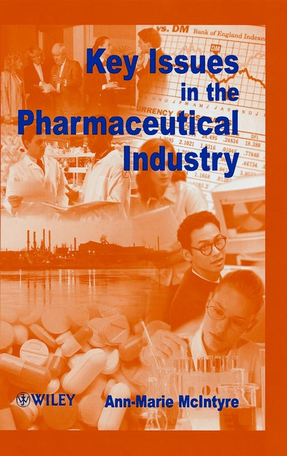 Key Issues in the Pharmaceutical Industry (Hardback) 9780471965183