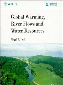 Global Warming, River Flows and Water Resources (Hardback) 9780471965992