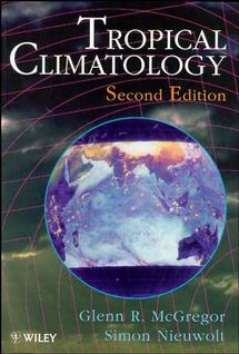 Tropical Climatology; An Introduction to the Climates of the Low Latitudes (Paperback / softback) 9780471966111