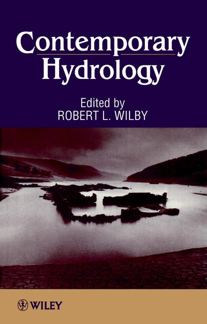 Contemporary Hydrology; Towards Holistic Environmental Science (Hardback) 9780471966364