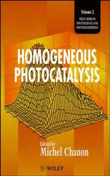 Homogeneous Photocatalysis (Hardback) 9780471967538
