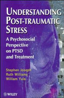 Understanding Post-Traumatic Stress; A Psychosocial Perspective on PTSD and Treatment (Paperback / softback) 9780471968016
