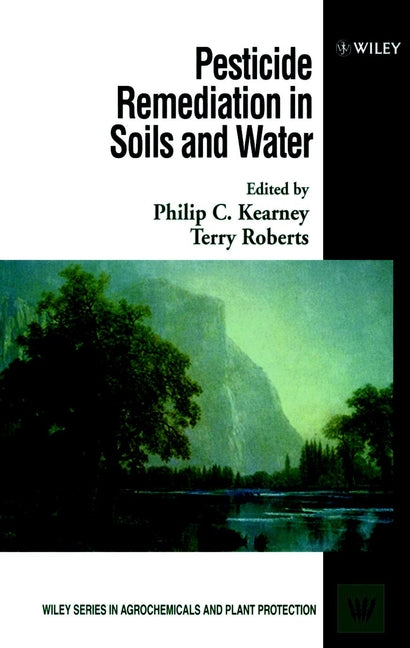 Pesticide Remediation in Soils and Water (Hardback) 9780471968054