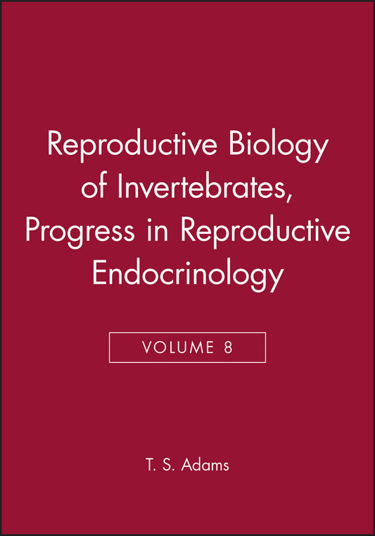 Reproductive Biology of Invertebrates, Progress in Reproductive Endocrinology (Hardback) 9780471968085
