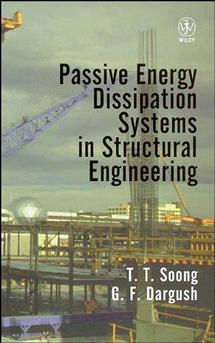 Passive Energy Dissipation Systems in Structural Engineering (Hardback) 9780471968214