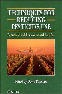 Techniques for Reducing Pesticide Use; Economic and Environmental Benefits (Hardback) 9780471968382