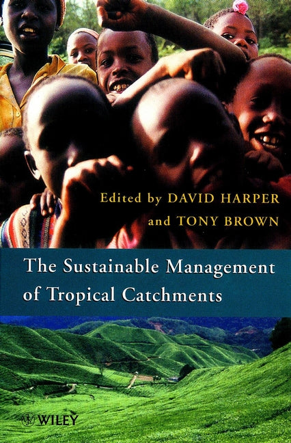 Sustainable Management of Tropical Catchments (Hardback) 9780471969143