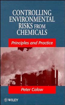 Controlling Environmental Risks from Chemicals; Principles and Practice (Hardback) 9780471969952