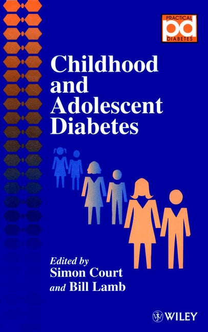 Childhood and Adolescent Diabetes (Hardback) 9780471970033