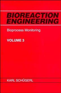 Bioreaction Engineering, Bioprocess Monitoring (Hardback) 9780471970613