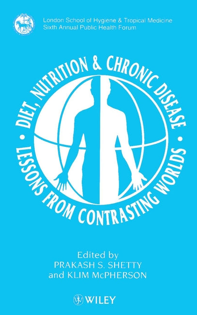 Diet, Nutrition & Chronic Disease; Lessons from Contrasting Worlds (Hardback) 9780471971337