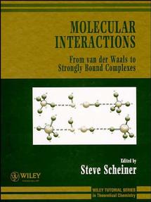 Molecular Interactions; From van der Waals to Strongly Bound Complexes (Hardback) 9780471971542