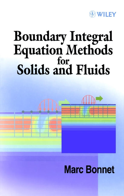 Boundary Integral Equation Methods for Solids and Fluids (Hardback) 9780471971849