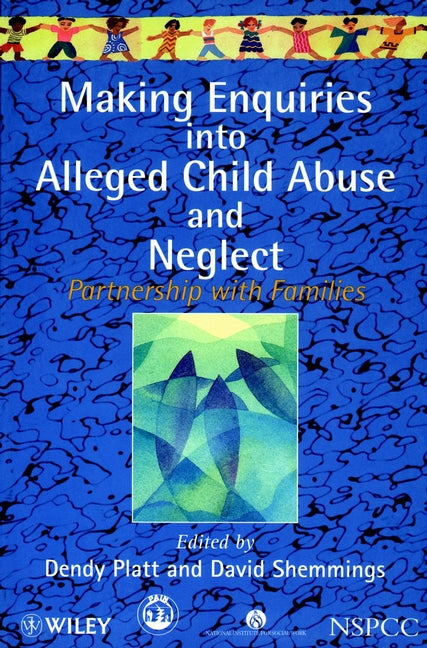 Making Enquiries into Alleged Child Abuse and Neglect; Partnership with Families (Paperback / softback) 9780471972228