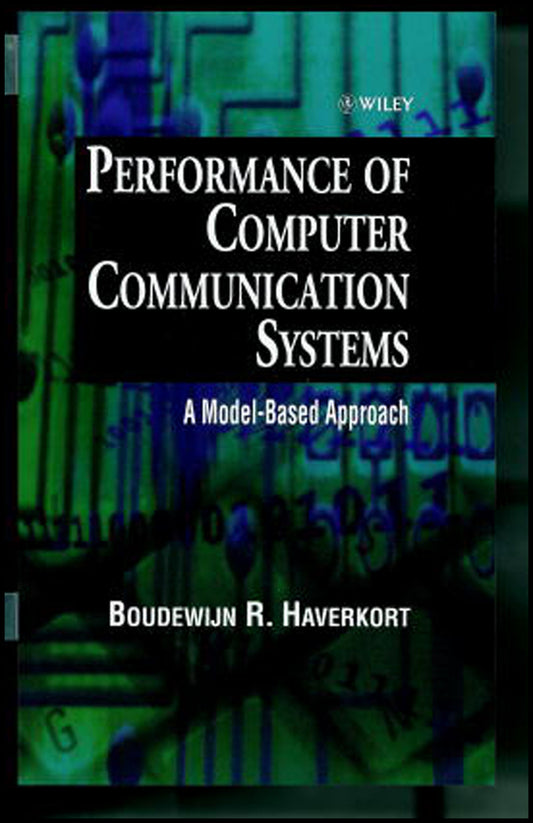 Performance of Computer Communication Systems; A Model-Based Approach (Hardback) 9780471972280